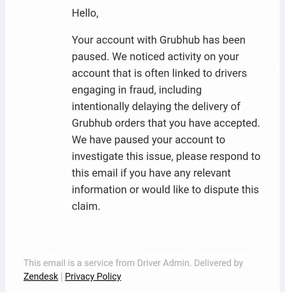 A screenshot from an email notifying a Grubhub driver their account was paused for "activyt on your account that is often linked to drivers engaging in fraud"