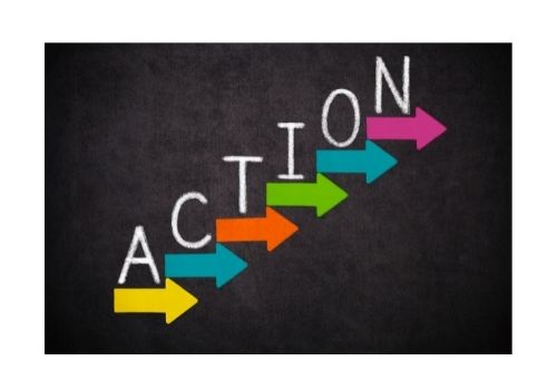 Action steps illustrated by several arrows pointing in a forward direction, stacked up in such a way to resemble a stair case, with the letters of the word Action over each step.